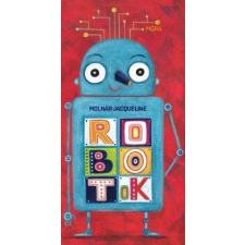 Móra Könyvkiadó Robotok gyermek- és ifjúsági könyv