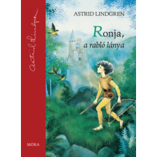 Móra Könyvkiadó Ronja, a rabló lánya gyermek- és ifjúsági könyv