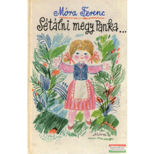 Móra Könyvkiadó Sétálni megy Panka... gyermek- és ifjúsági könyv