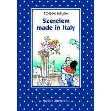 Móra Könyvkiadó Szerelem made in Italy - (Pöttyös sorozat) gyermek- és ifjúsági könyv
