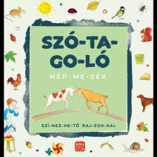 Móra Könyvkiadó Szó-ta-go-ló - Nép-me-sék kreatív és készségfejlesztő