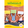 Móra Könyvkiadó Szövegelő 5. - Szövegértést fejlesztő gyakorlatok