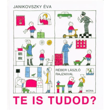 Móra Könyvkiadó Te is tudod? (6. kiadás) gyermek- és ifjúsági könyv