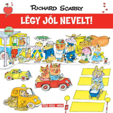 Móra Könyvkiadó Tesz-Vesz város - Légy jól nevelt! gyermek- és ifjúsági könyv