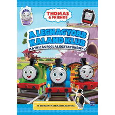 Móra Könyvkiadó Thomas & Friends – A legnagyobb kaland klub gyermek- és ifjúsági könyv