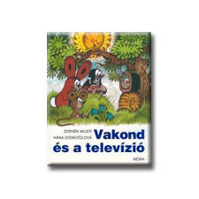 Móra Könyvkiadó Vakond és a televizió gyermek- és ifjúsági könyv