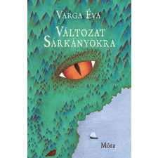 Móra Könyvkiadó Változat sárkányokra regény