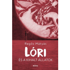 Móra Lóri és a kihalt állatok gyermekkönyvek