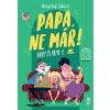 Móra Papa, ne már!