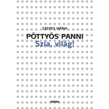 Móra Pöttyös Panni - Szia, világ! gyermekkönyvek