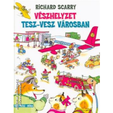 Móra Vészhelyzet Tesz-Vesz városban - Richard Scarry egyéb könyv