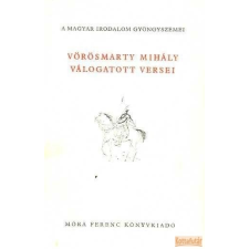Móra Vörösmarty Mihály válogatott versei antikvárium - használt könyv