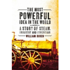  Most Powerful Idea in the World – William Rosen idegen nyelvű könyv