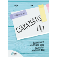 MotiBooks Csakazértis - Lélekmelengető gondolatok arról, hogy az élet neked is jót akar életmód, egészség
