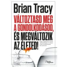 Motibooks (Guruló Egyetem) Változtasd meg a gondolkodásod, és megváltozik az életed! egyéb e-könyv