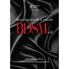 Motivation Kiadó Beszélgetések a valódi BDSM-ről regény