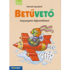 Mozaik Kiadó Betűvető - Anyanyelvi fejlesztőfüzet - MS-1617V tankönyv