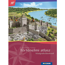 Mozaik Kiadó Farkas Judit - Történelmi atlasz középiskolásoknak (MS-4116) tankönyv