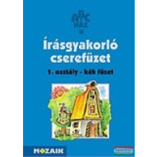 Mozaik Kiadó Írásgyakorló cserefüzet 1. - Kék füzet tankönyv