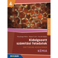 Mozaik Kiadó Kémia ? Érettségire készülőknek ? Kidolgozott számítási feladatok (MS-3157) tankönyv