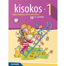 Mozaik Kiadó Kisokos 1. - 10-es számkör - Lázár Kálmánné tankönyv
