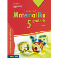 Mozaik Kiadó Sokszínű matematika gyakorló 5. - 1. kötet - (MS-2265U) tankönyv