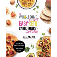 MPK Publishing The Wholesome Yum Easy Keto Carboholics' Cookbook egyéb e-könyv