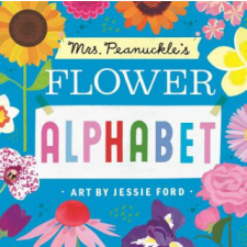 Mrs. Peanuckle's Flower Alphabet – Mrs Peanuckle,Jessie Ford idegen nyelvű könyv