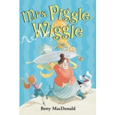Mrs. Piggle-Wiggle – Betty MacDonald,Alexandra Boiger idegen nyelvű könyv