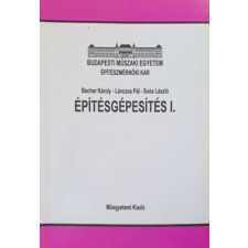 Műegyetemi Kiadó Építésgépesítés I. - Bacher Károly, Lánczos Pál, Soós László antikvárium - használt könyv