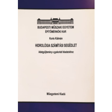 Műegyetemi Kiadó Hidrológia számítási segédlet - Koris Kálmán antikvárium - használt könyv
