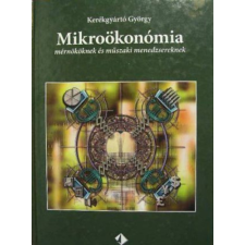 Műegyetemi Kiadó Mikroökonómia mérnököknek és műszaki menedzsereknek (egyetemi tankönyv) antikvárium - használt könyv