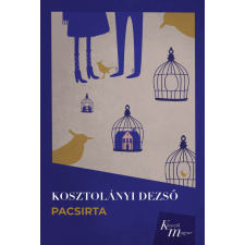 Multiverzum Kiadó Pacsirta - Klasszik magyar regény