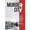  Murder City – Michael Arntfield
