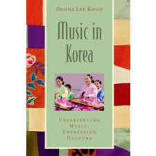  Music in Korea – Donna Lee Kwon idegen nyelvű könyv