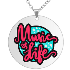 Music is Life (2) medál lánccal, választható több formában és színben nyaklánc