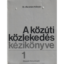 Műszaki A közúti közlekedés kézikönyve 1-2. antikvárium - használt könyv