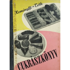 Műszaki Könyvkiadó Cukrászkönyv - Keményffy Gábor; Tóth Illés antikvárium - használt könyv