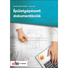 Műszaki Könyvkiadó Épületgépészeti dokumentációk tankönyv