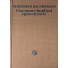Műszaki Könyvkiadó Finommechanikai építőelemek - S.Hildebrand antikvárium - használt könyv