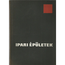Műszaki Könyvkiadó Ipari épületek ( nemzetközi példák) - Walter Henn antikvárium - használt könyv