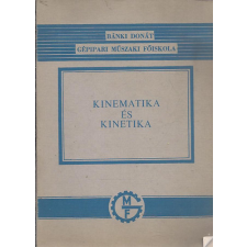 Műszaki Könyvkiadó Kinematika és kinetika - Selmeczi Ferenc antikvárium - használt könyv