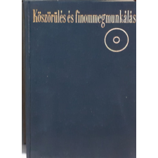 Műszaki Könyvkiadó Köszörülés és finommegmunkálás antikvárium - használt könyv