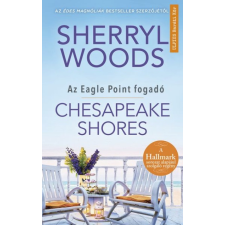 Művelt Nép Könyvkiadó Kft. Chesapeake Shores - Az Eagle Point fogadó irodalom