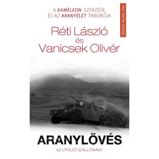 Művelt Nép Réti László és Vanicsek Olivér - Aranylövés - Az utolsó szállítmány regény