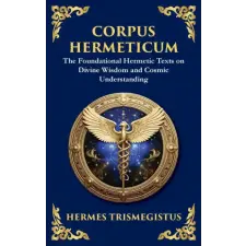 muze Publishing Corpus Hermeticum | Hermes Trismegistus,Tim Zengerink idegen nyelvű könyv