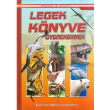 Múzsa Könyv Legek könyve gyerekeknek - Képes ismeretterjesztés gyerekeknek - Fedezzük fel együtt! gyermek- és ifjúsági könyv