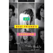 My Best Friend's Exorcism – Grady Hendrix idegen nyelvű könyv