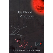  MY BLOOD APPROVES - A VÉR SZAVA gyermek- és ifjúsági könyv