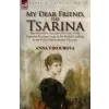  My Dear Friend, the Tsarina – ANNA VIROUBOVA